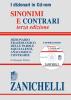 Sinonimi e contrari. Dizionario fraseologico delle parole equivalenti, analoghe e contrarie. CD-ROM