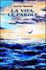 La vita, le parole