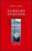 Egregio ingegner Giuseppe Bottazzi