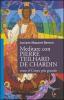 Meditare con Pierre Teilhard de Chardin. Verso il Cristo pi� grande