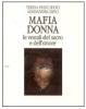 Mafia donna. Le vestali del sacro e dell'onore