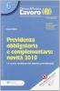 Previdenza obbligatoria e complementare novit� 2010. Le nuove tendenze del sistema previdenziale