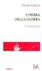 L' ombra della guerra. Il 1945, l'Italia