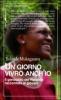 Un giorno vivr� anch'io. Il genocidio del Rwanda raccontato ai giovani
