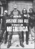 Justice for all. La verit� sui Metallica