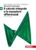Elementi di matematica. Modulo W verde: Calcolo integrale e equazioni differenziali. Con espansione online. Per le Scuole superiori