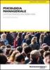 Psicologia manageriale. La gestione strategica delle risorse umane