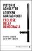 L' eclisse della democrazia. Le verit� nascoste sul G8 2001 a Genova