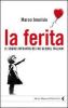 La ferita. Il sogno infranto dei No global italiani