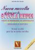 Nuova raccolta di temi. Per la Scuola media