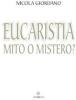 Eucaristia: mito o mistero?