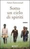 Sotto un cielo di spiriti