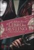 Il libro del destino. Alba e crepuscolo