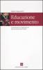 Educazione e movimento. Corporeit� e integrazione sociale dei diversamente abili