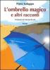 L' ombrello magico e altri racconti