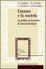 L' uomo e la societ�. La politica nel pensiero di Antonio Rosmini