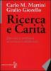 Ricerca e carit�. Due voci a confronto su scienza e solidariet�