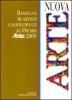 Nuova arte. Rassegna di artisti e partecipanti al �Premio Arte� 2009