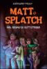 Matt e Splatch. Nel regno di Sottoterra