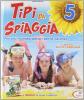Tipi da spiaggia. Con Le avventure di Tom Sawyer. Per la 5� classe elementare