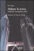 Sull'abitare la terra. Ambiente, umanismo, citt�