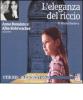 L' eleganza del riccio letto da Anna Bonaiuto e Alba Rohrwacher. Audiolibro. CD Audio formato MP3. Ediz. ridotta