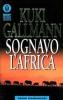Sognavo l'Africa