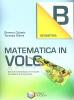 Matematica in volo. Geometria B. Per la Scuola media