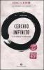 Cerchio infinito. La via buddhista all'illuminazione
