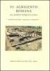Agrigento romana. Gli edifici pubblici civili vol.6