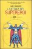 La fisica dei supereroi
