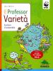 Il professor Variet�. Sostieni il sostenibile