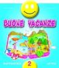 Buone vacanze. Matematica. Per la 2� classe elementare
