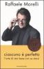 Ciascuno � perfetto. L'arte di star bene con se stessi
