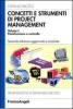 Concetti e strumenti di project management vol.1