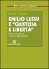 Emilio Lussu e �giustizia e libert�. Dall'evasione di Lipari al ritorno in Italia