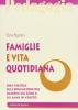 Famiglie e vita quotidiana. Una ricerca sull'educazione dei bambini da zero a sei anni in Veneto