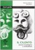 Il Cilento. Itinerari di pellegrini e rivoluzionari