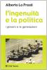 L' ingenuit� e la politica. I giovani e le generazioni