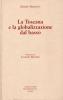 La Toscana e la globalizzazione dal basso
