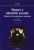 Museo e identit� sociale. Proposte di mediazione culturale