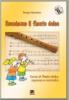 Suoniamo il flauto dolce. Con CD Audio. Per la Scuola elementare
