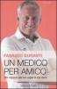 Un medico per amico