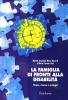 La famiglia di fronte alla disabilit�. Stress, risorse e sostegni