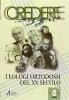 Teologi ortodossi del XX secolo. Con DVD