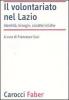Il volontariato nel Lazio. Identit�, bisogni, caratteristiche