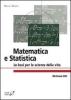 Matematica e statistica. Le basi per le scienze della vita