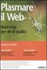 Plasmare il web. Road map per siti di qualit�