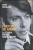 Fabrizio De Andr�. La storia dietro ogni canzone
