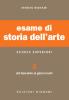 Esame di storia dell'arte. Per il Liceo classico e artistico vol.3